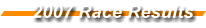2007 Race Results